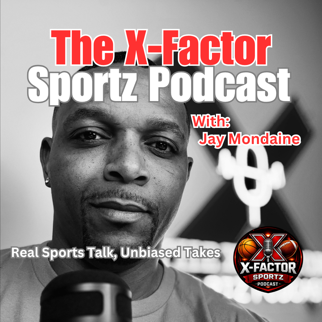 Jay Mondaine — Host & Creator of The X-Factor Sportz Podcast